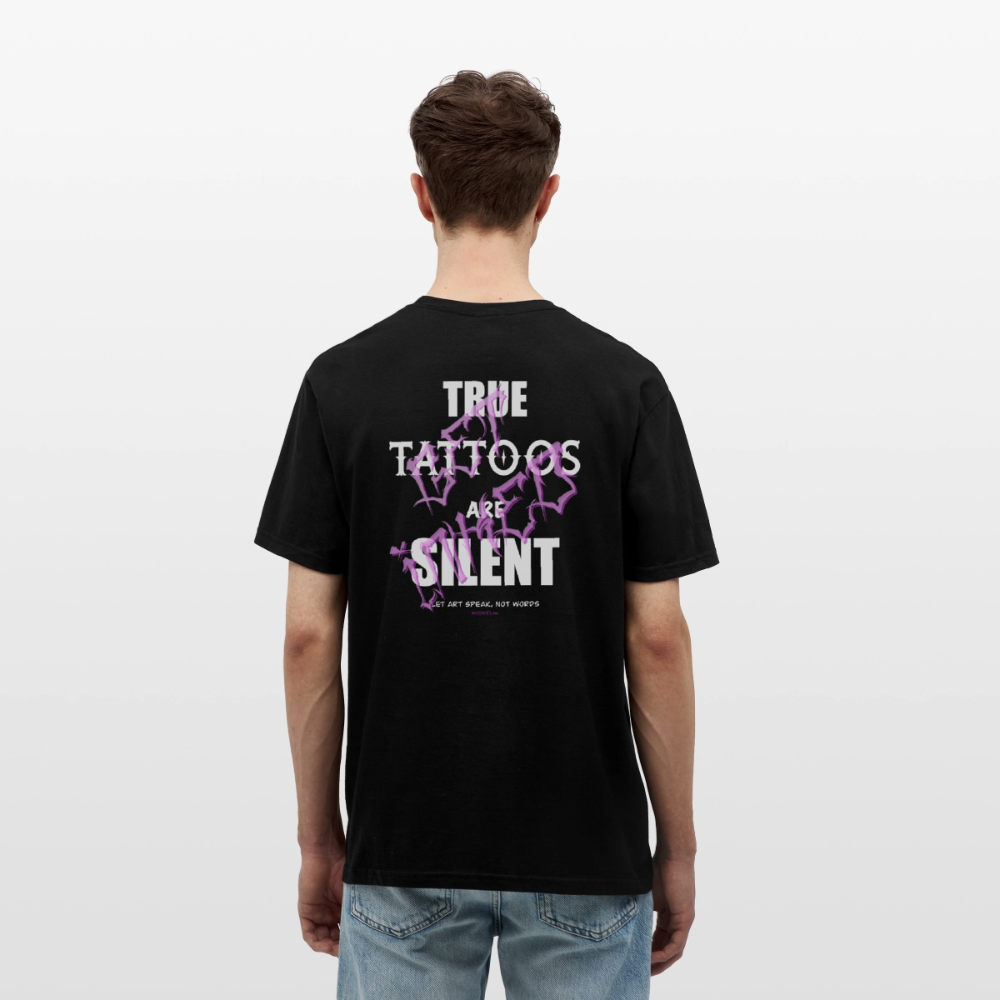 True Tattoos Are Silent – Tattoo Artist Statement Design - black