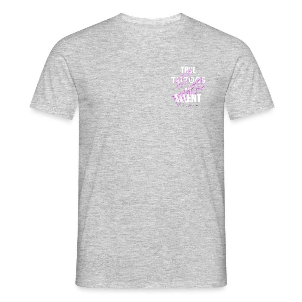 True Tattoos Are Silent – Tattoo Artist Statement Design - heather grey