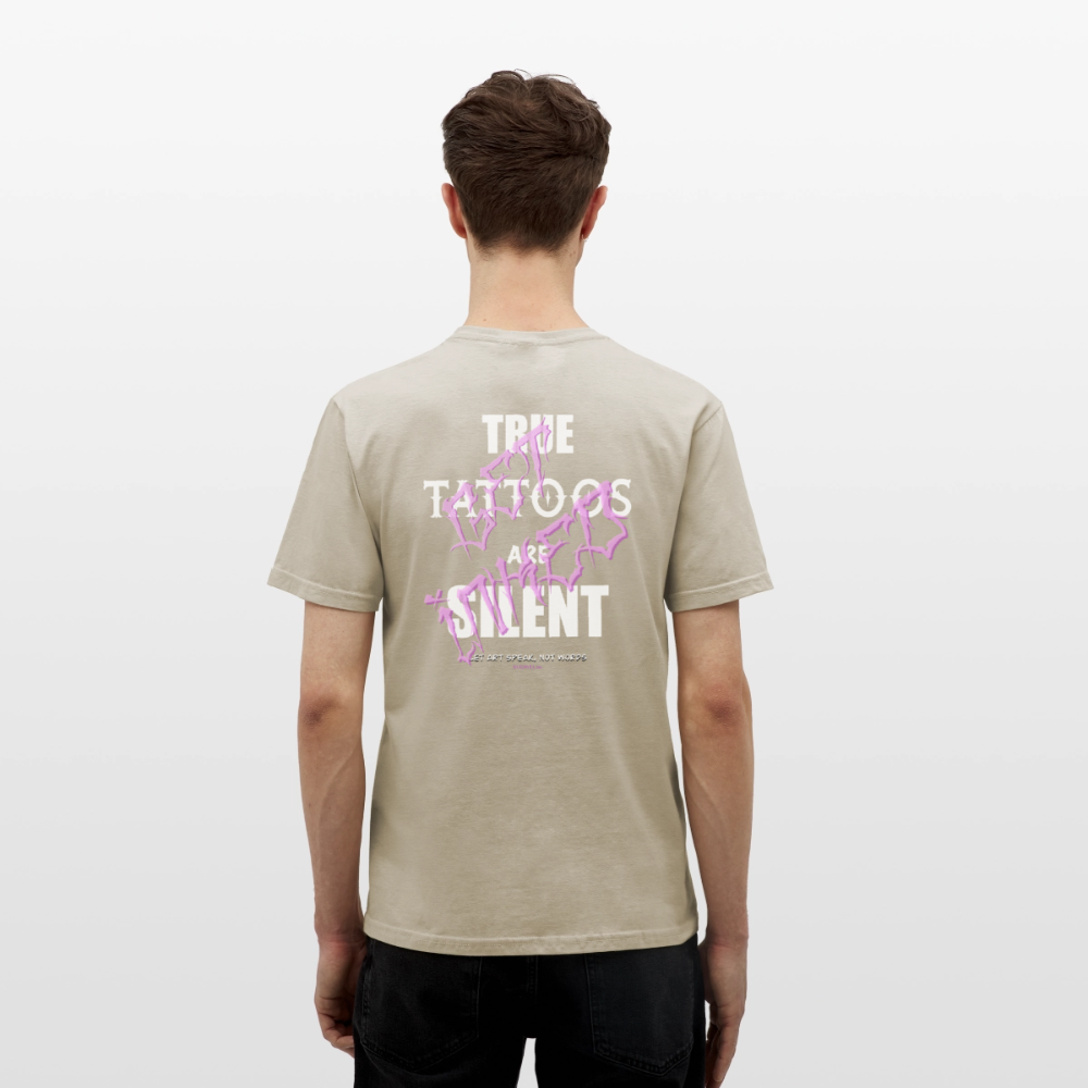 True Tattoos Are Silent – Tattoo Artist Statement Design - sand beige
