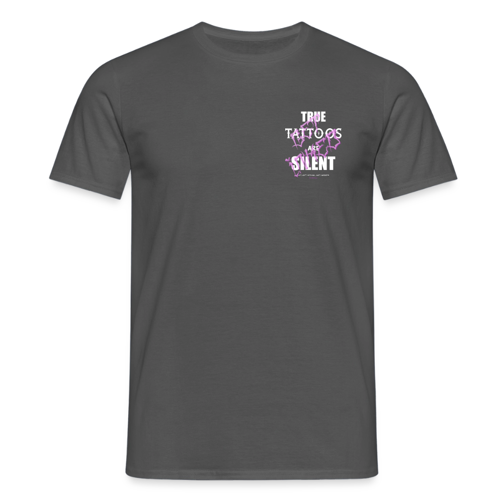 True Tattoos Are Silent – Tattoo Artist Statement Design - charcoal grey