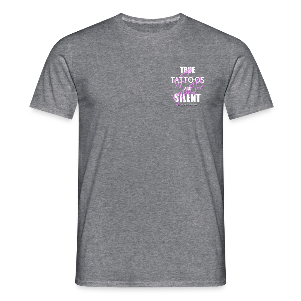 True Tattoos Are Silent – Tattoo Artist Statement Design - graphite heather
