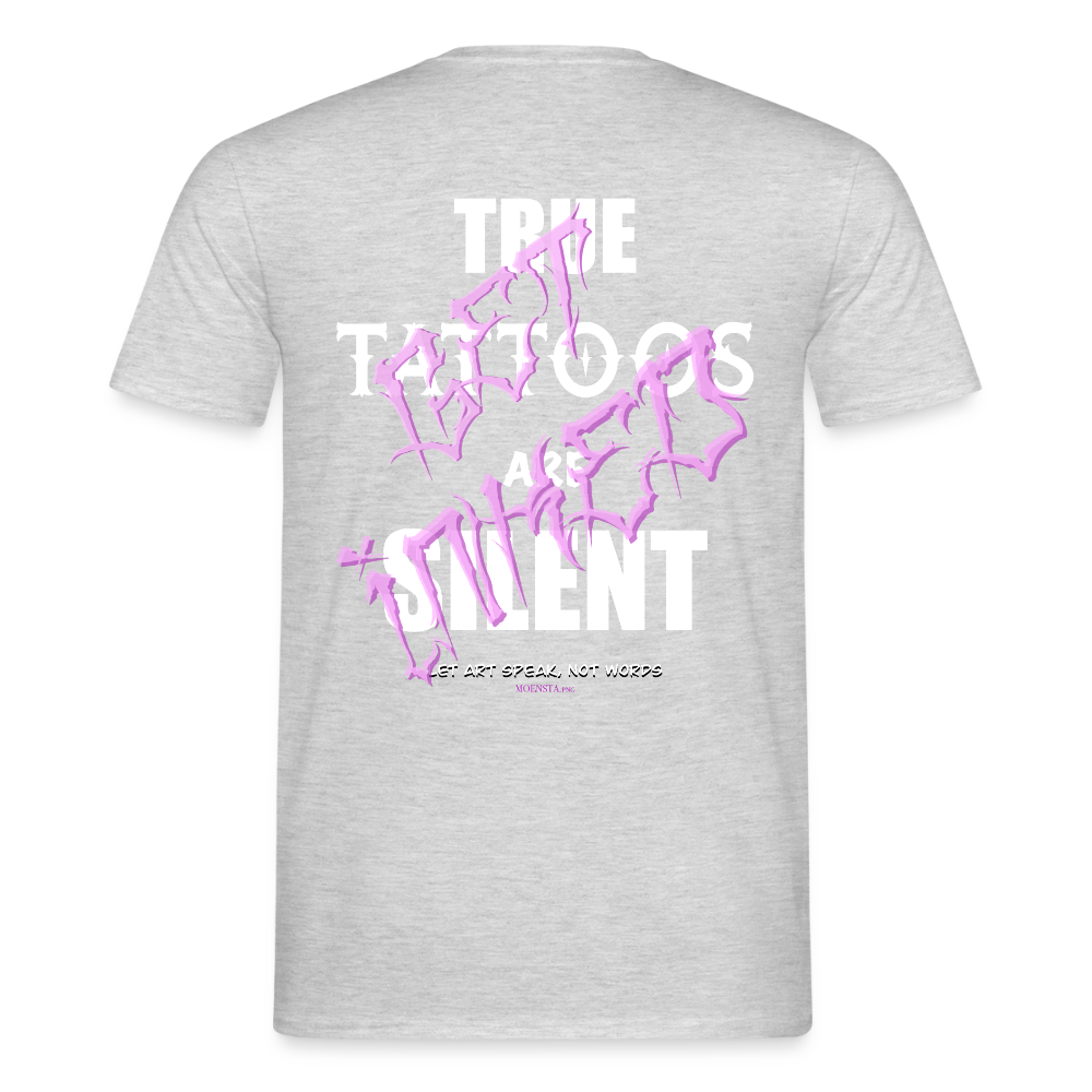 True Tattoos Are Silent – Tattoo Artist Statement Design - heather grey