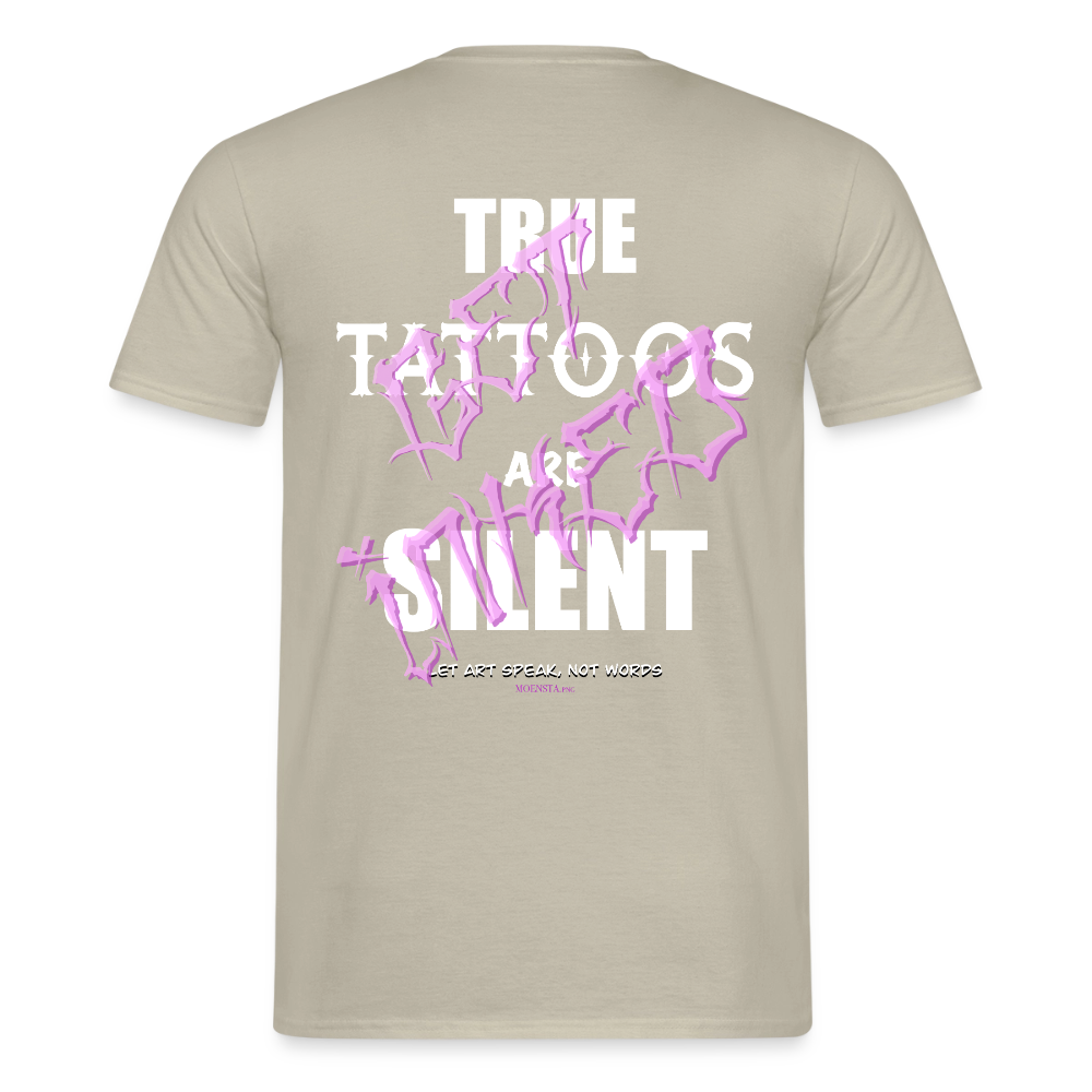 True Tattoos Are Silent – Tattoo Artist Statement Design - sand beige